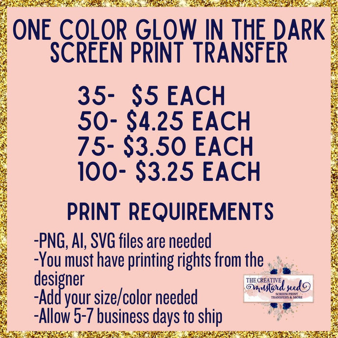Custom ONE Color GLOW IN THE DARK Screen Print Transfer | Ships in 5-7 business days