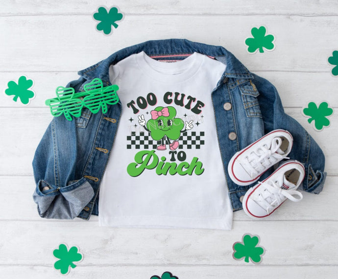 Too Cute To Pinch Girl St. Patrick's Day DTF Transfer (300 HOT PEEL) | Ships 3-7 Business Days