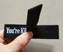 Load image into Gallery viewer, RTS 3&quot; You’re Killing Me Smalls Velcro Patch

