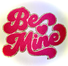 Load image into Gallery viewer, RTS Be Mine Hot Pink 10.5&quot; Chenille Iron On Patch
