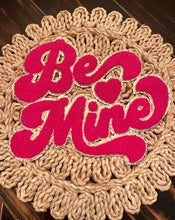Load image into Gallery viewer, RTS Be Mine Hot Pink 10.5&quot; Chenille Iron On Patch
