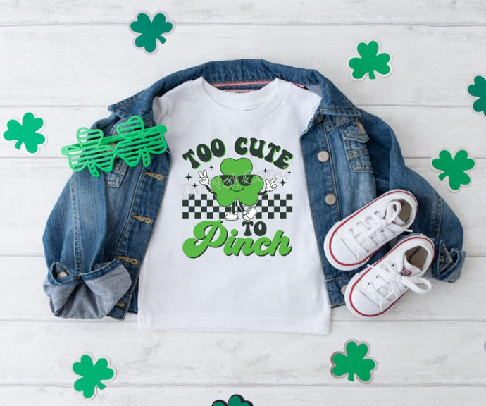 Too Cute To Pinch Boy St. Patrick's Day DTF Transfer (300 HOT PEEL) | Ships 3-7 Business Days