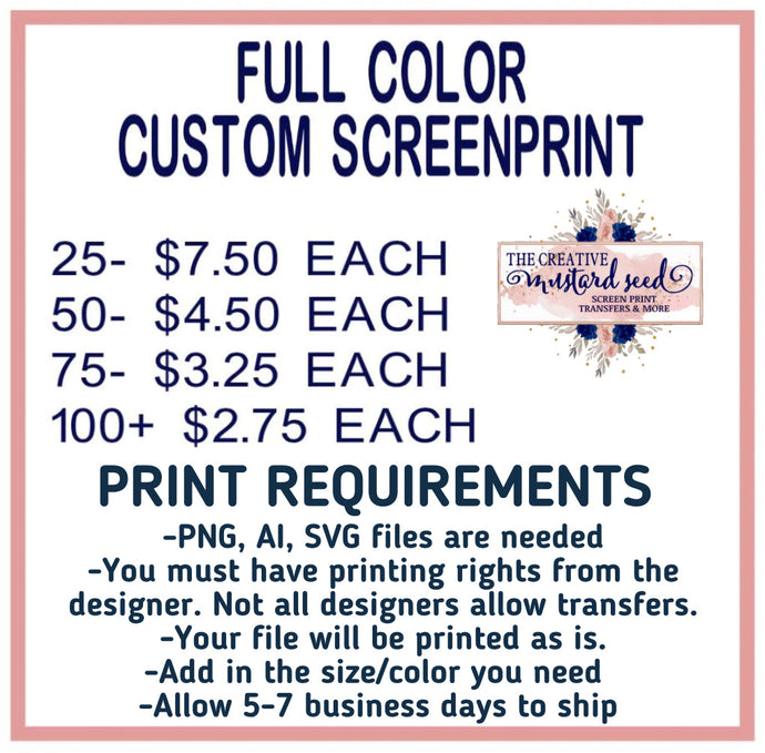 Custom FULL Color | Screen Print Transfer | Ships 5-7 Business Days