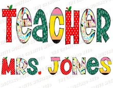 Load image into Gallery viewer, Customizable School Print Teacher Name DTF | Ships In 5-10 Business Days

