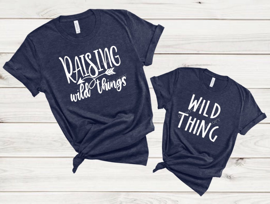 IN PRODUCTION SHIPS 2/24 Screen Print Transfer | Mom and Me | Raising Wild Things | Wild Thing
