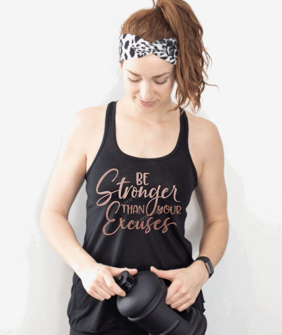 PO Screen Print Transfer | Be Stronger Than Your Excuses (Rose Gold)