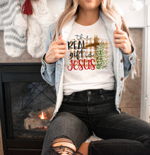 Load image into Gallery viewer, PO SHIPS 11/16 Screen Print Transfer | The Real Gift Is Jesus (HIGH HEAT)
