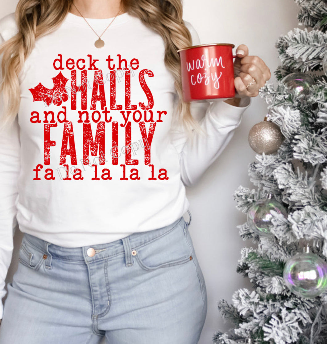 PO SHIPS 11/9 Screen Print Transfer | Deck The Halls and Not Your Family (Metallic Red)