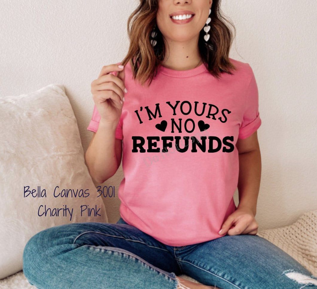 PO SHIPS 12/15 Screen Print Transfer | I’m Yours No Refunds