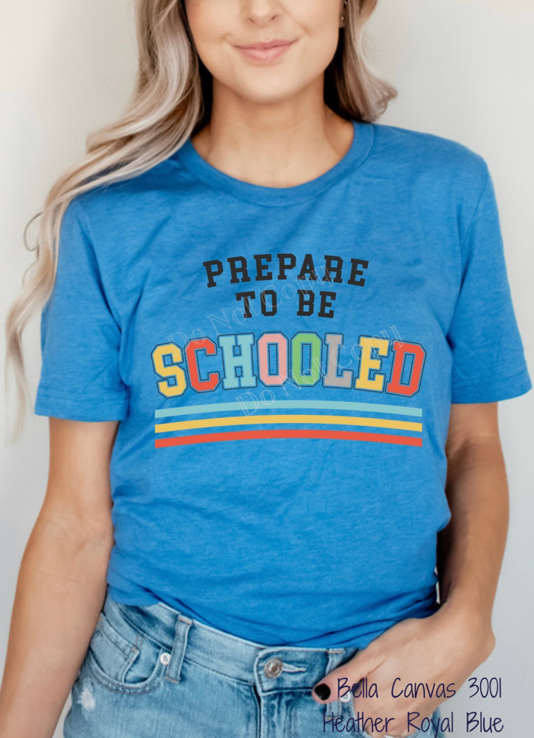 PO SHIPS 7/13 Screen Print Transfer | Be Prepared To Be Schooled (HIGH HEAT)