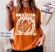 Load image into Gallery viewer, PO SHIPS 7/27 Screen Print Transfer | Whatever Spices Your Pumpkin
