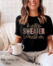 Load image into Gallery viewer, PO SHIPS 8/10 Screen Print Transfer | Hello Sweater Weather (HIGH HEAT)
