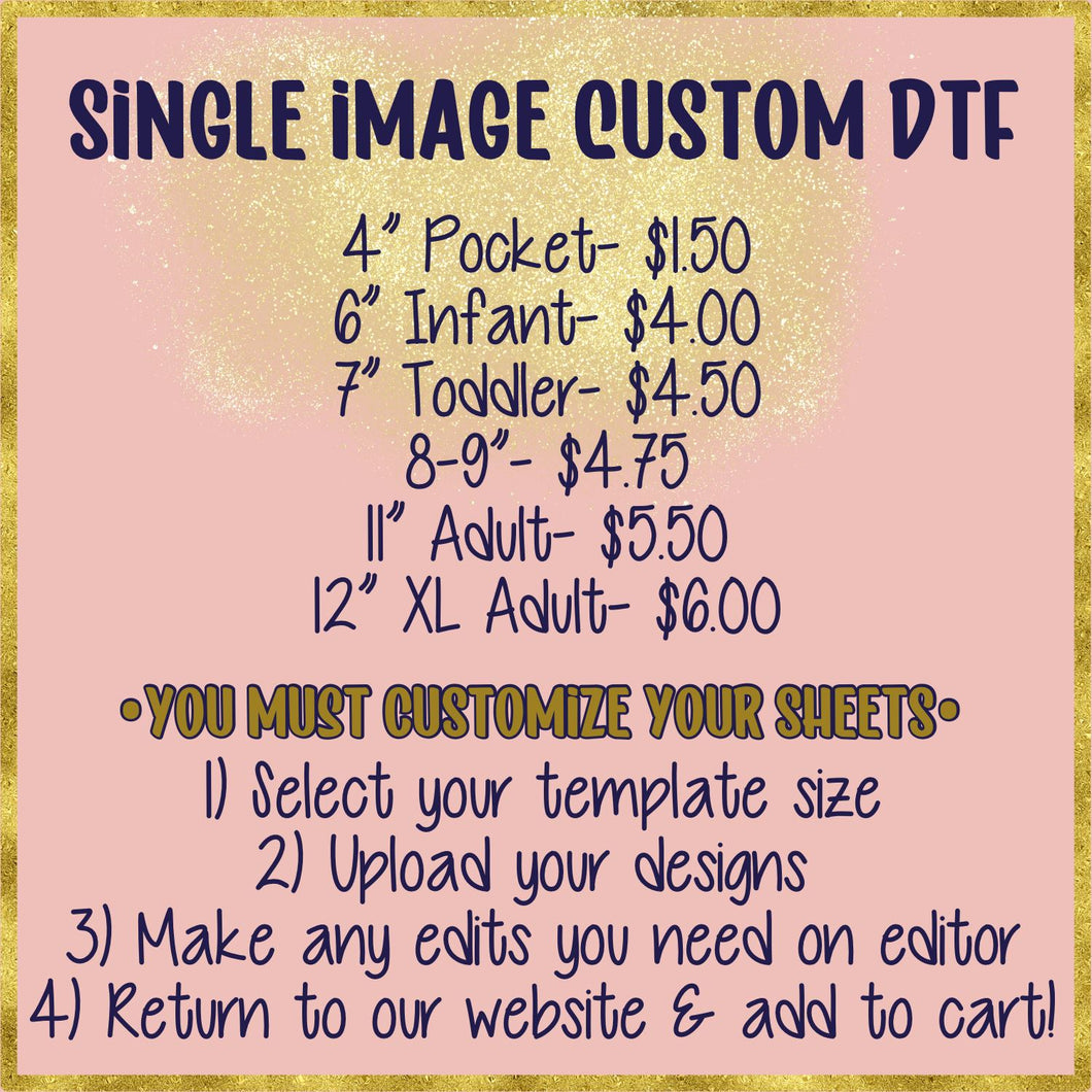 Single Image Custom DTF- Direct To Film Transfer | Ships 5-7 Business Days